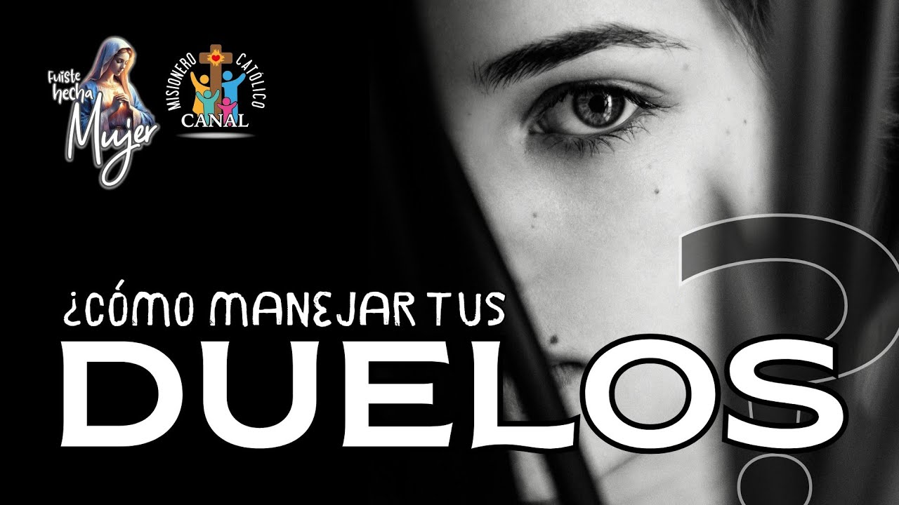 Fuiste hecha mujer | Cómo manejar tus duelos