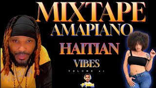 MIXTAPE AMAPIANO HAITIAN VIBES VOL #1🎶🔥🎧 @Djpatiencemix@AMAPIANOVIBESSA @TonyMixHaiti @haiti