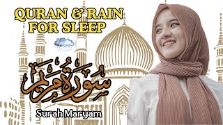 SURAH MARYAM & RAIN FOR SLEEPING, MEDITATION, RELAX & STUDY - QURAN FOR SLEEP