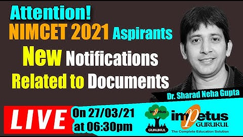 NIMCET 2021 Aspirants | New Notifications Related to Documents | NIMCET 21 Exam Date