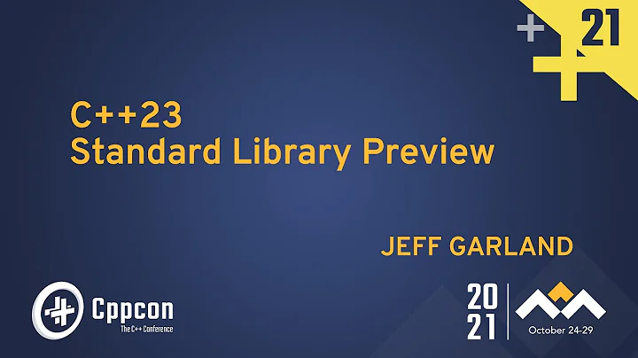 C++23 Standard Library Preview - Jeff Garland - CppCon 2021