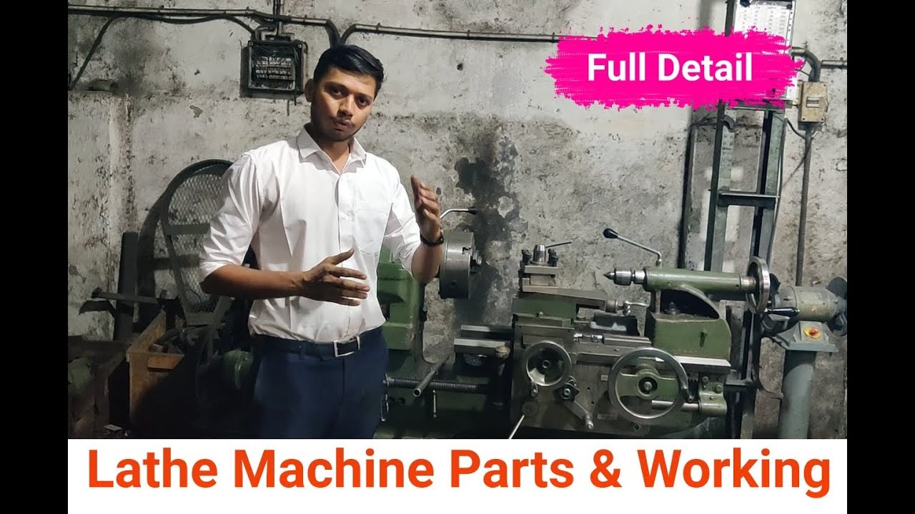 Lathe Machine Parts & Working ( हिंदी ) YouTube