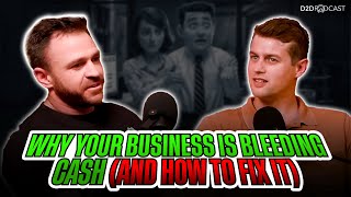 Your Business Is Bleeding Money—Here’s How to Stop It and Scale Smart | The D2D Podcast