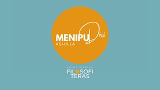 Ashilla - Menipu Diri | OST. Filosofi Teras