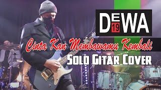 Dewa19 Feat Virzha / Pamungjas Cinta kan Membawamu Kembali Solo Gitar Cover