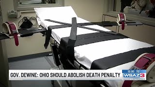 Gov. DeWine: Ohio should abolish death penalty
