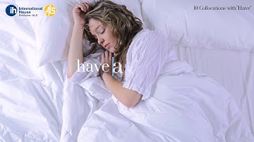 (Learn English) 10 Collocations with "Have"