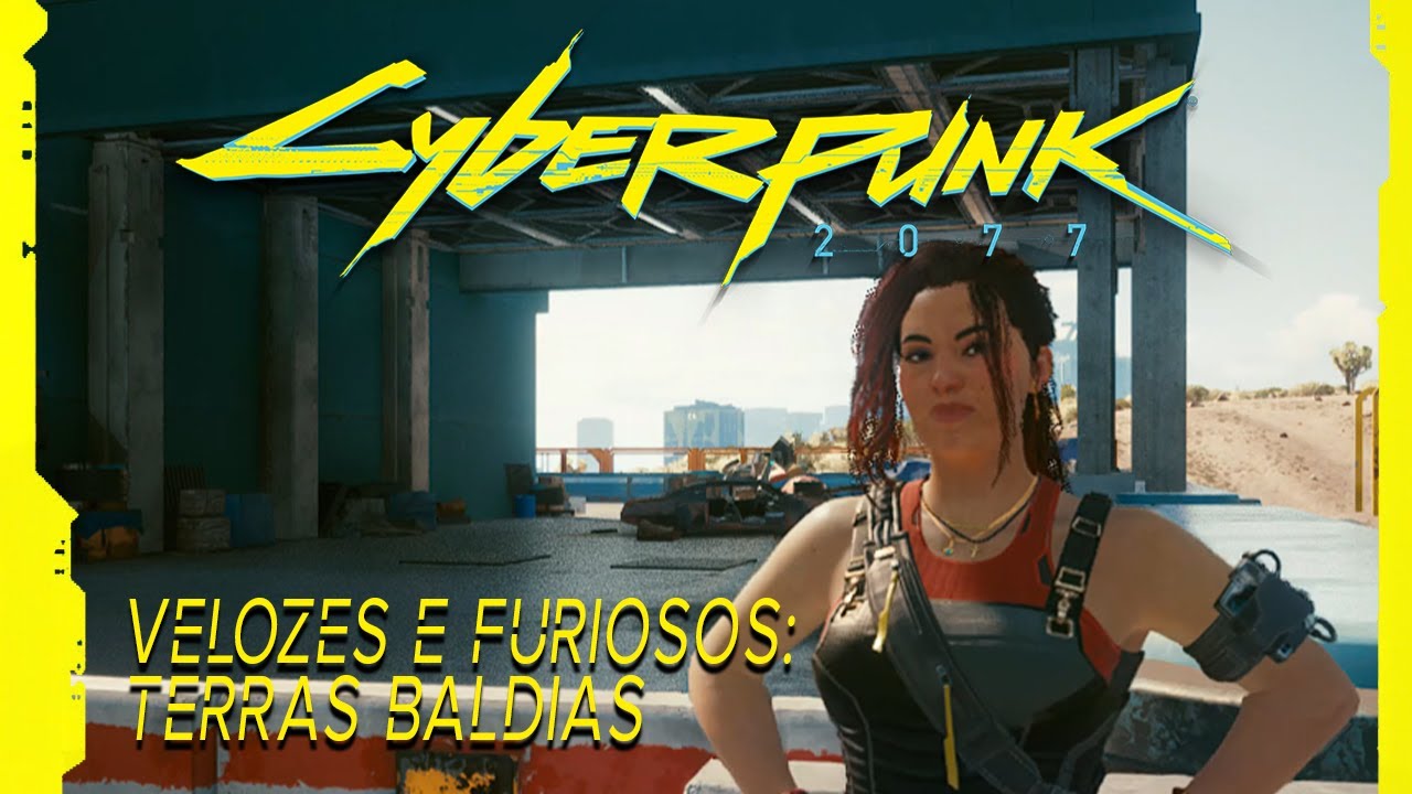 Cyberpunk 2077 | Velozes e Furiosos: Terras Baldias | Claire Russell | Dublado