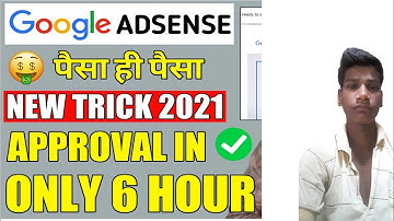 🔥New Google AdSense Approval Trick In 2021 For Blogger & WordPress Website