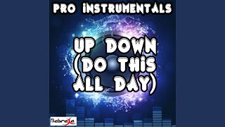 Up Down (Do This All Day) (Karaoke Version) (Originally Performed By T-Pain)