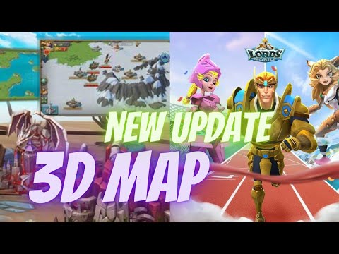 NEW 3D Map Update! & NEW HERO! - Lords Mobile 