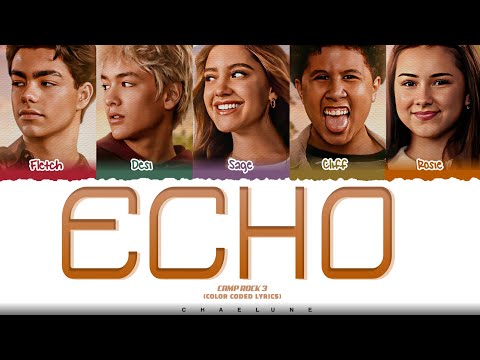 Camp Rock 3 'ECHO' Lyrics (Color Coded Lyrics) | Chaelune 