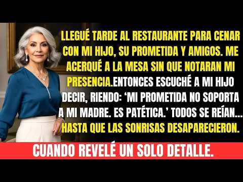 Mi hijo se reía llamándome patética, sin saber que yo escuchaba cada palabra... Entonces lo que hice