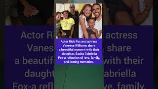 #shorts Rick Fox & Vanessa Williams with Their Daughter #rick #vanessa