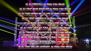 DJ RIZKY IRVAN NANDA ‼️ DJ TRAP FULL ALBUM TERBARU 69 PROJECT #4