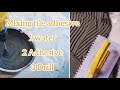 How to mix tile adhesive or glue