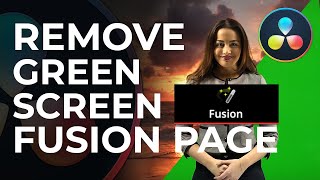 How to remove a GREEN SCREEN in Davinci Resolve ? (Fusion Page)