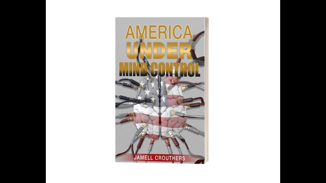 Podcast #333-Book Reading of ‘America Under Mind Control’
