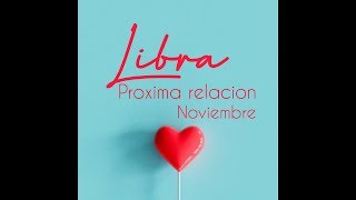 LIBRA Cambios que no esperas!! - Proxima relación ????????????????Noviembre 2019 HOROSCOPOS Y TAROT