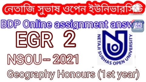 EGR 2 assignment answer 2021/ NSOU Online assignment answer / Netaji open Geography 1st year answer