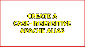 Create a case-insensitive apache alias (2 Solutions!!)