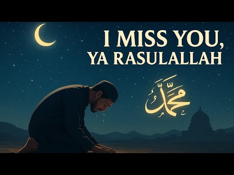 Ya Rasulallah I Miss You Heartfelt Nasheed Of Longing Love YaRasulallah Nasheed Islam