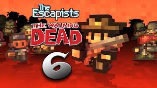 The Escapists: The Walking Dead | 06