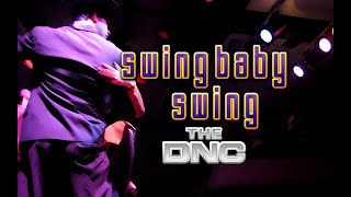 The DNC - Swing Baby Swing