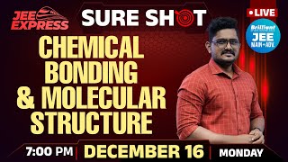 JEE EXPRESS | SURE SHOT | Chemical Bonding and Molecular Structure | PYQ JEE Main | 16th Dec 2024