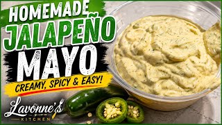 How to Make Jalapeño Mayonnaise | Easy Spicy Jalapeño Mayo Recipe