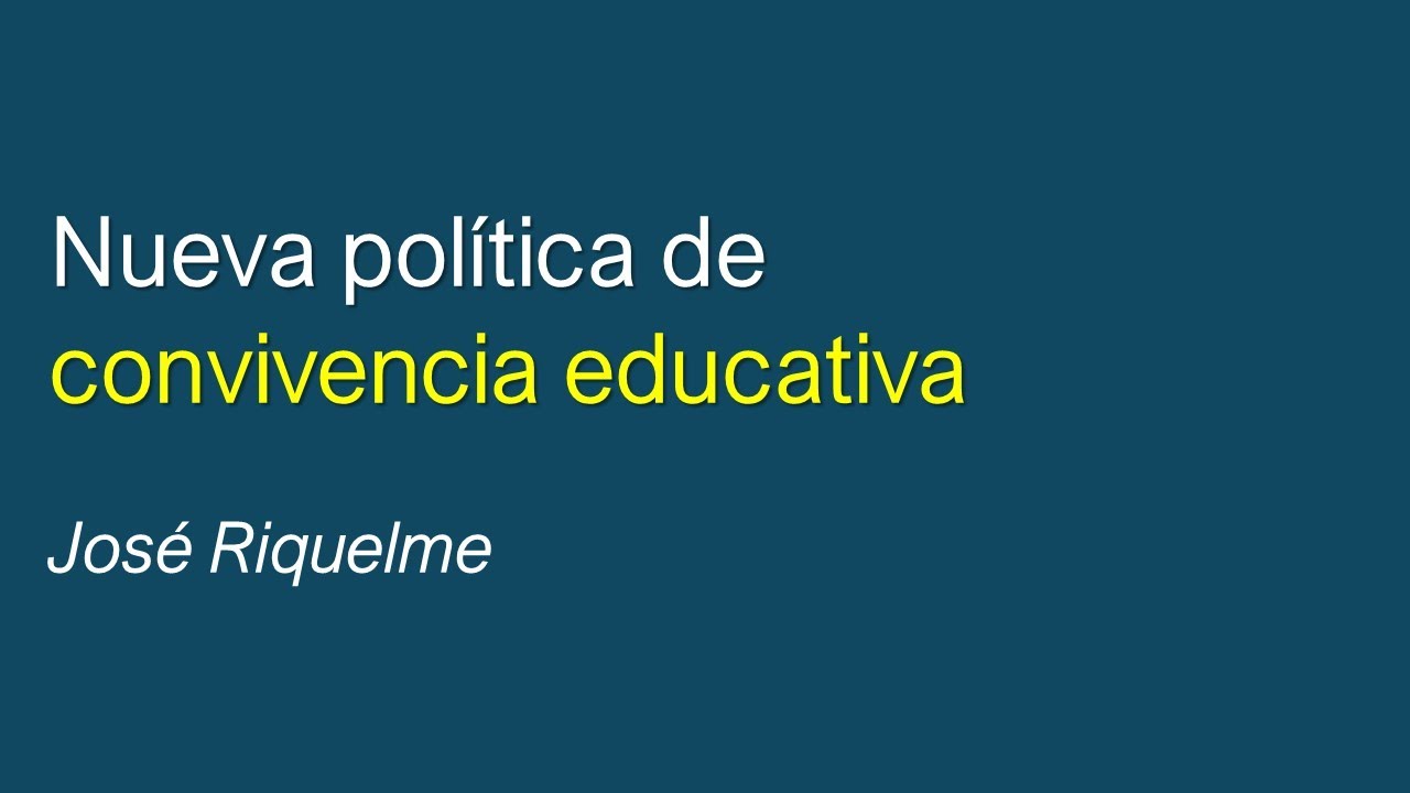Webinar Nueva política de convivencia educativa   Jose Riquelme 07 08 2024