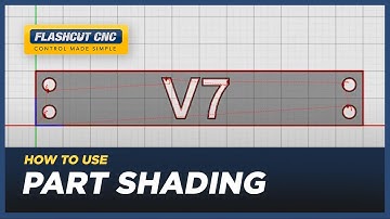 How to Turn On Part Shading - FlashCut CAD/CAM/CNC Software