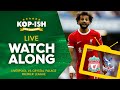Liverpool vs crystal palace  live match watchalong