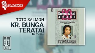 Toto Salmon - Kr. Bunga Teratai (Official Karaoke Video) | No Vocal