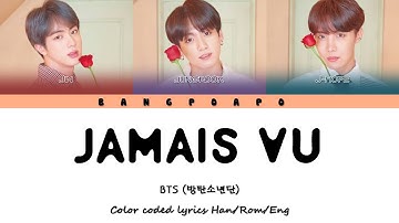 BTS (방탄소년단) - Jamais Vu (Color Coded Lyrics Eng/Rom/Han)