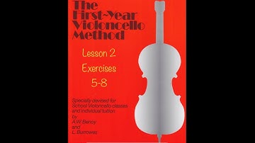 The First-Year Violoncello Method - Lesson 2, Exercises 5-8