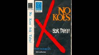 No Koes Sok Tahu