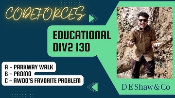 Educational Codeforces Round 130 | Parkway Walk |Promo | awoo