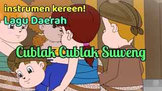 INSTRUMEN / KARAOKE - CUBLAK CUBLAK SUWENG - LAGU DAERAH