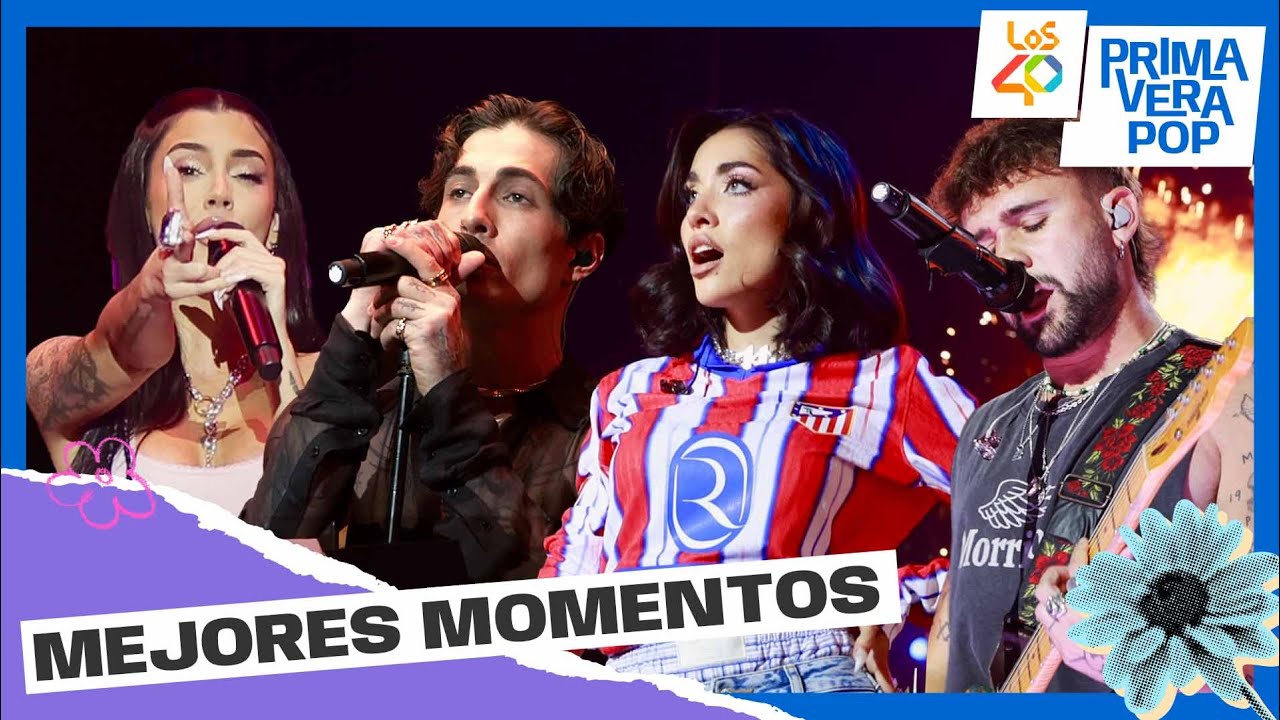 Los MEJORES MOMENTOS de LOS40 Primavera Pop 2025 | LOS40
