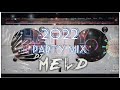 Happy new year 2022 dj meld party mix