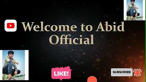 How To YouTube  intro maker sort video |for my new  channel abid official..