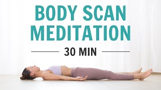 30 Minute Body Scan Meditation | Guided Total Body Relaxation