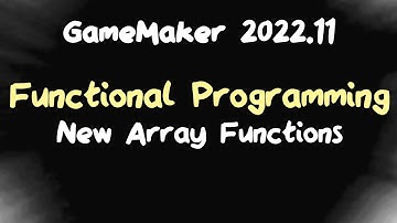 Functional Programming and Arrays in GameMaker