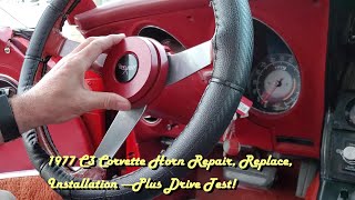 1977 C3 Corvette Horn Button Repair, Replacement, and Installation