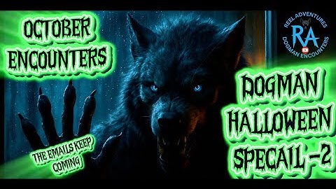Halloween Special : Part 2 -The October Encounters 