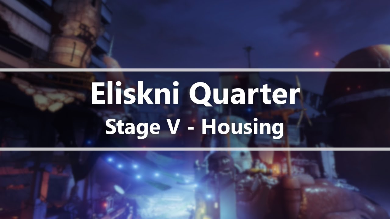 Destiny 2 | Eliksni Quarter Upgrade - Housing (Stage V)
