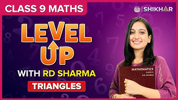 Triangles - RD Sharma | Class 9 | Level Up | Chapter - 7 | BYJU
