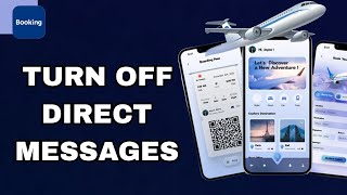 How To Turn Off Direct Messages On Booking App | Step By Step