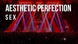 AESTHETIC PERFECTION - SEX | Live in Münster [2023]